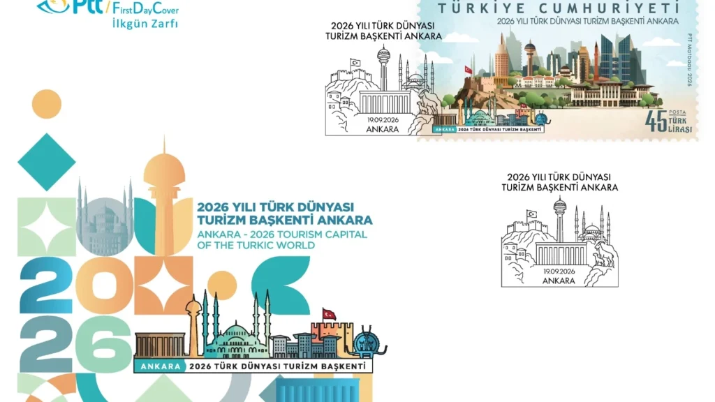 PTT'den “2026 Yılı Türk Dünyası Turizm Başkenti Ankara” konulu ilkgün zarfı