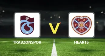 Trabzonspor – Hearts: Maçın ilk 11’leri açıklandı, kritik tercihler